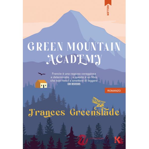 Green Mountain Academy. Ediz. italiana