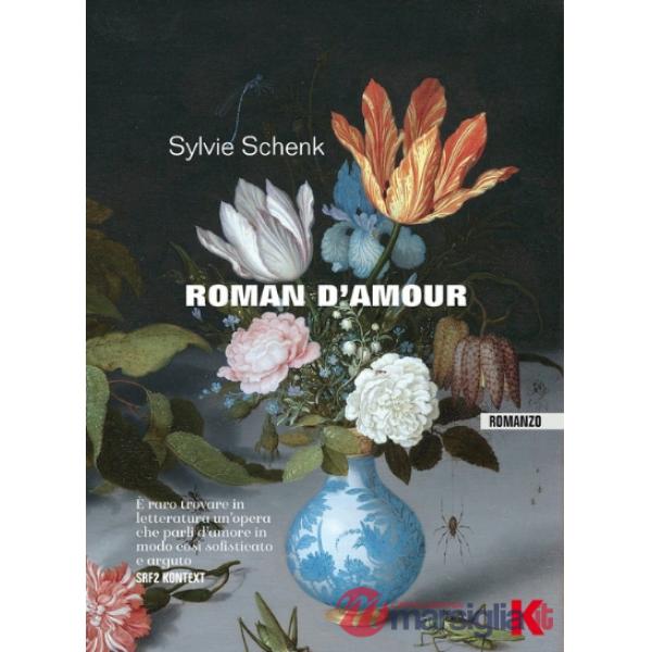 Roman d'amour. Ediz. italiana