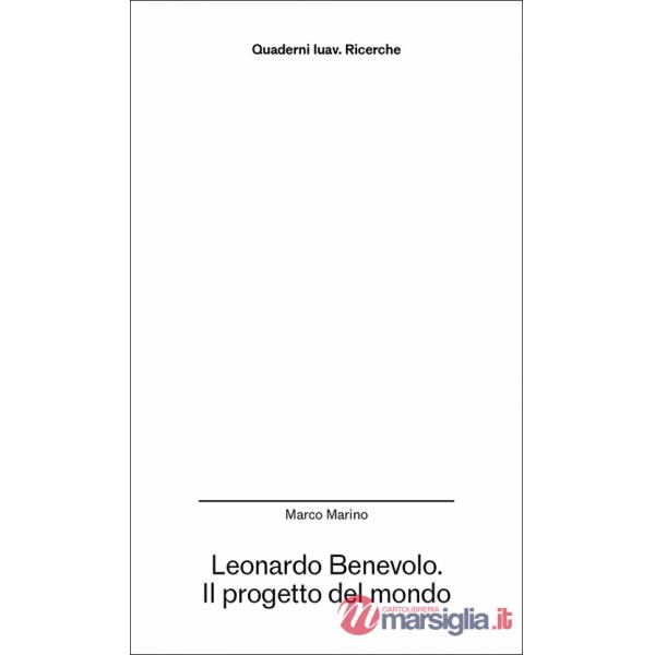 Leonardo Benevolo. Il progetto del mondo