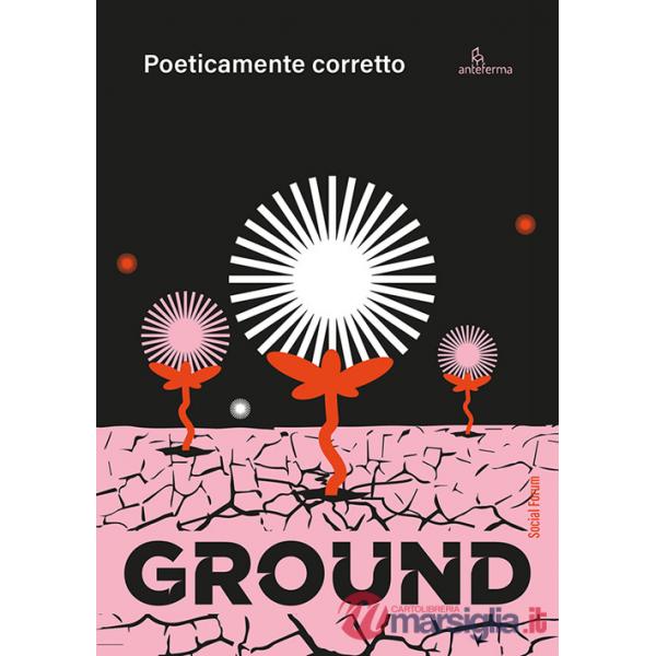 Ground. Poeticamente corretto