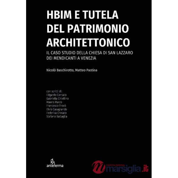 HBIM e tutela del patrimonio architettonico. Il caso studio della chiesa di San Lazzaro dei Mendicanti a Venezia