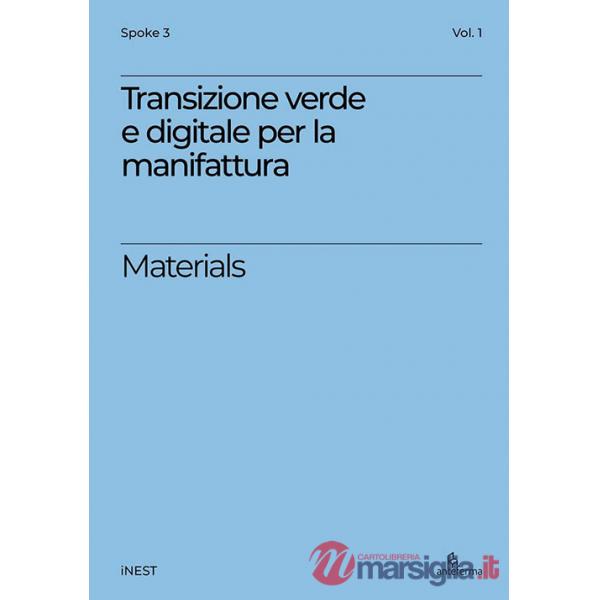 Transizione verde e digitale per la manifattura avanzata. Materials