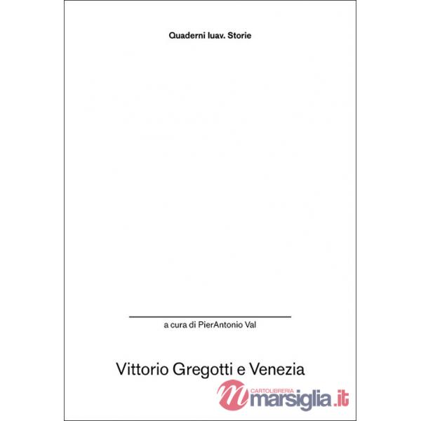 Vittorio Gregotti e Venezia