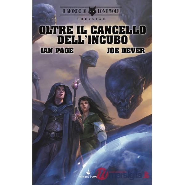 Oberon il Mago. Oltre il cancello dell'incubo. Serie Greystar. Vol. 3
