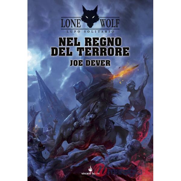 Nel Regno del Terrore. Lupo Solitario. Vol. 6