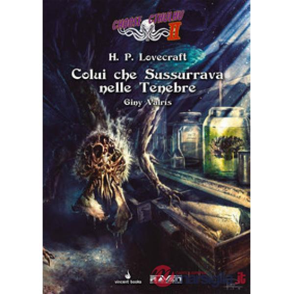Colui che sussurrava nelle tenebre. Choose Cthulhu II