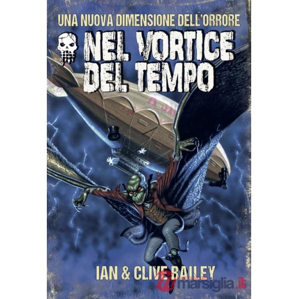 Nel vortice del tempo. Oltre l'incubo. Forbidden gateway. Vol. 2