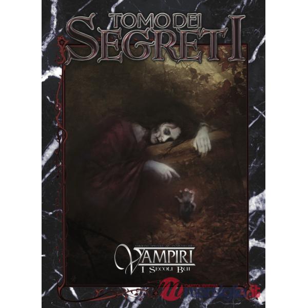 Vampiri. I secoli bui. Tomo dei segreti