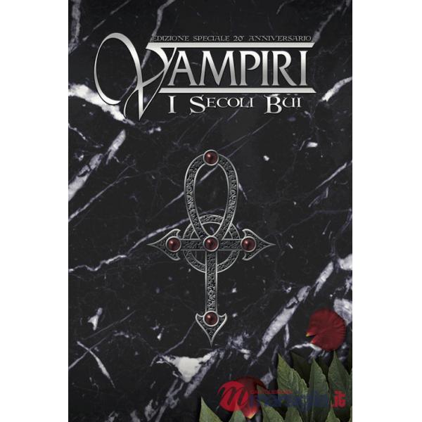 Vampiri. I Secoli Bui. 20° Anniversario