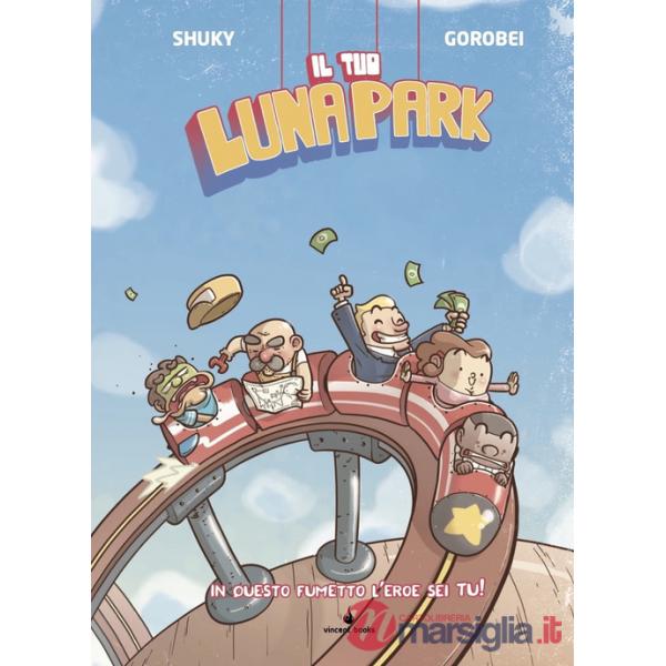 Tuo lunapark. Fumettogame (Il)