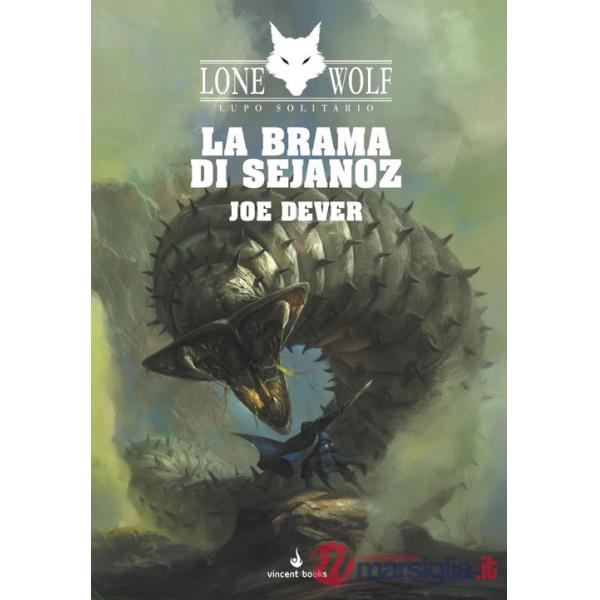 Brama di Sejanoz. Lupo Solitario. Serie Nuovo Ordine Kai (La). Vol. 28