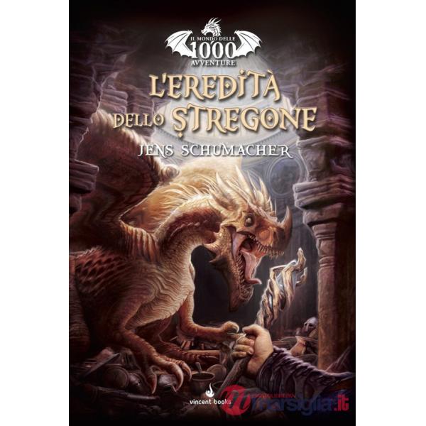 1000 Avventure. L'eredità dello stregone. Librogame. Vol. 1