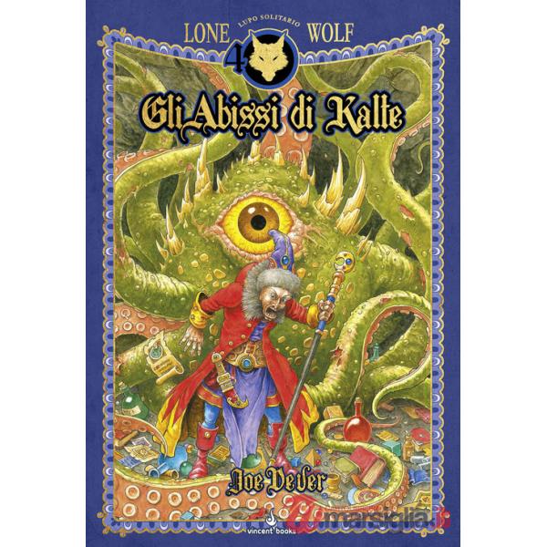 Abissi di Kalte. Lupo Solitario. Serie Kai. Ediz. speciale Quarantennale. Librogame (Gli)