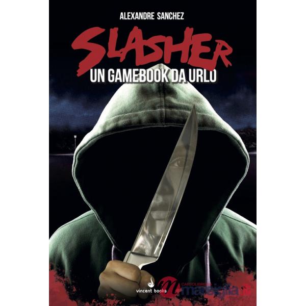 Slasher. Un gamebook da urlo