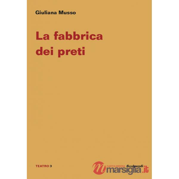 Fabbrica dei preti (La)