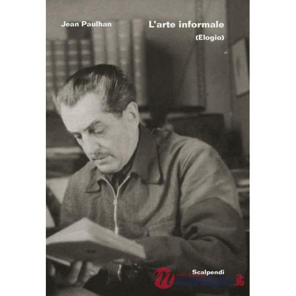 Arte informale (elogio) (L')