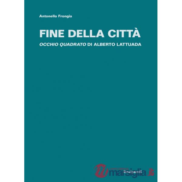 Fine della città. «Occhio quadrato» di Alberto Lattuada