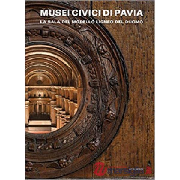 Musei Civici di Pavia. La sala del modello ligneo del duomo