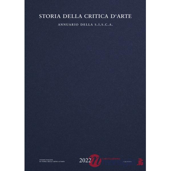 Storia della critica d'arte. Annuario della S.I.S.C.A. 2022
