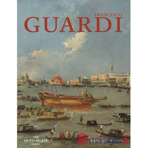 Francesco Guardi. Ediz. illustrata
