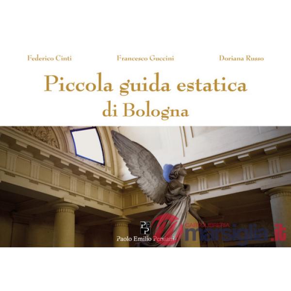 Piccola guida estatica di Bologna