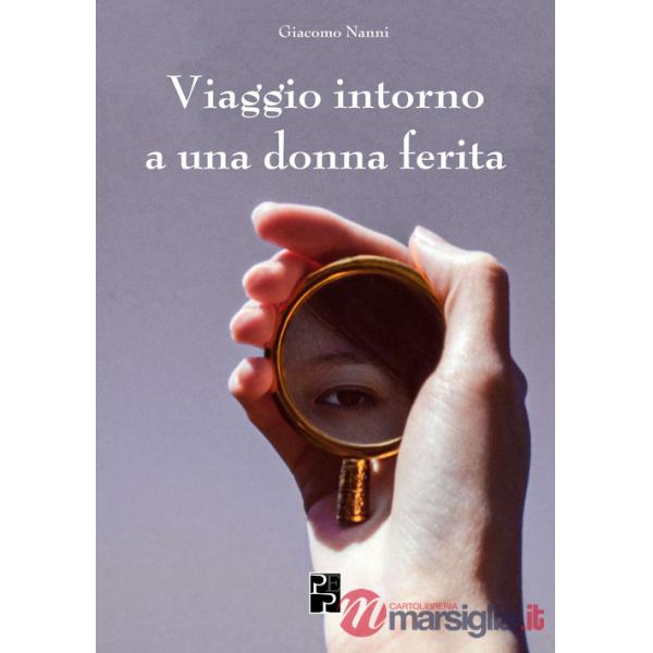 Viaggio intorno a una donna ferita