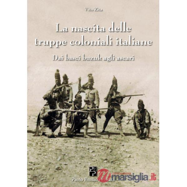 Nascita delle truppe coloniali italiane (La)