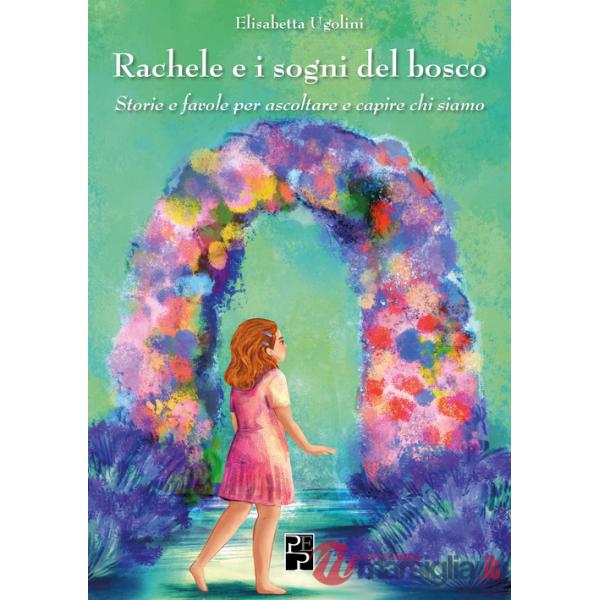 Rachele e i sogni del bosco