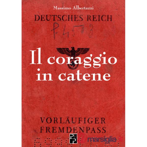 Coraggio in catene (Il)