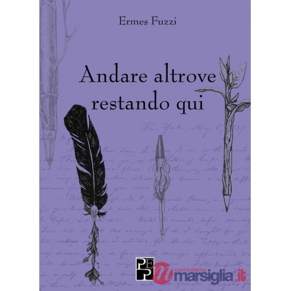 Andare altrove restando qui