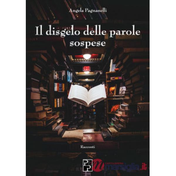Disgelo delle parole sospese (Il)