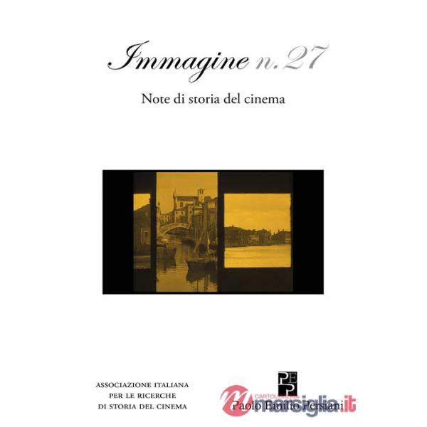 Immagine. Note di storia del cinema. Vol. 27