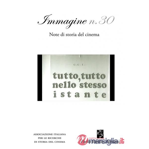 Immagine. Note di storia del cinema. Vol. 30