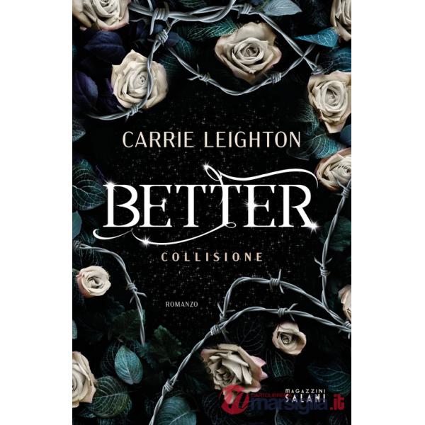 Better. Collisione
