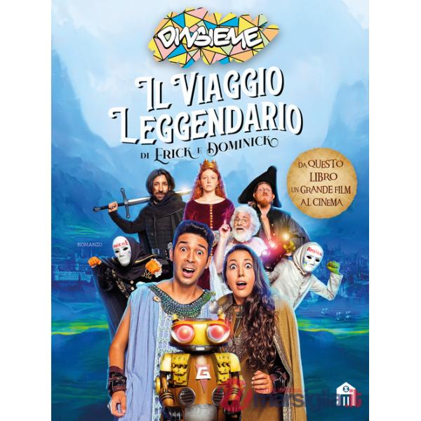 Viaggio leggendario di Erick e Dominick. Ediz. a colori (Il)