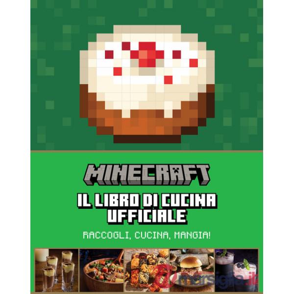Minecraft. Il libro di cucina ufficiale