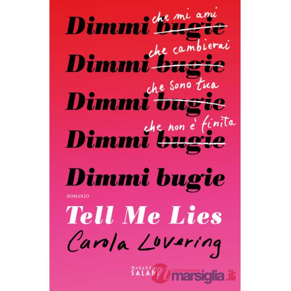 Tell me lies. Dimmi bugie