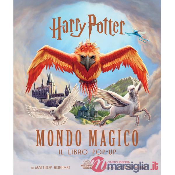 Harry Potter. Mondo magico. Il libro pop-up. Ediz. a colori