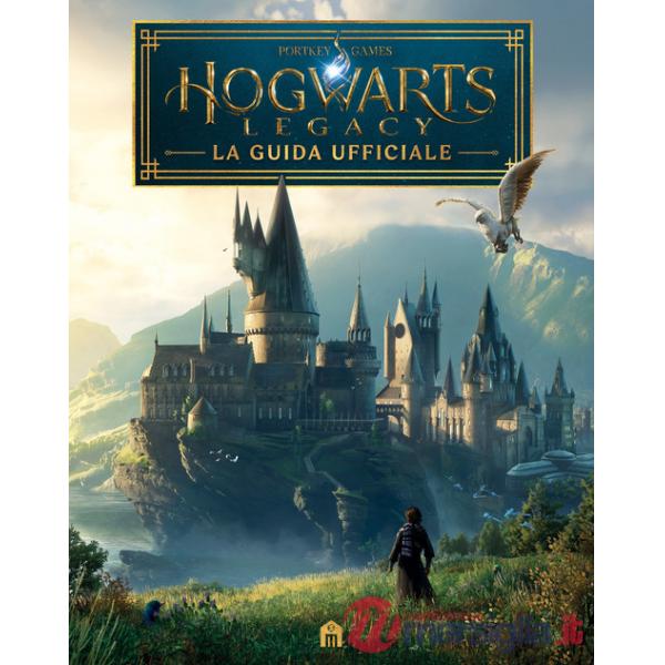 Hogwarts Legacy. La guida ufficiale