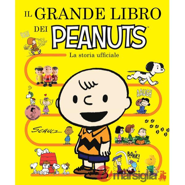 Grande libro dei Peanuts. La storia ufficiale (Il)