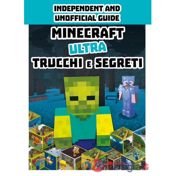 Minecraft. Ultra trucchi e segreti