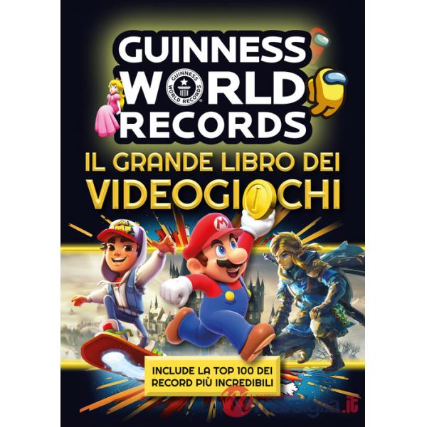 Guinness world records. Il grande libro dei videogiochi
