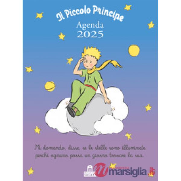 Piccolo Principe. Agenda 2025 (Il)