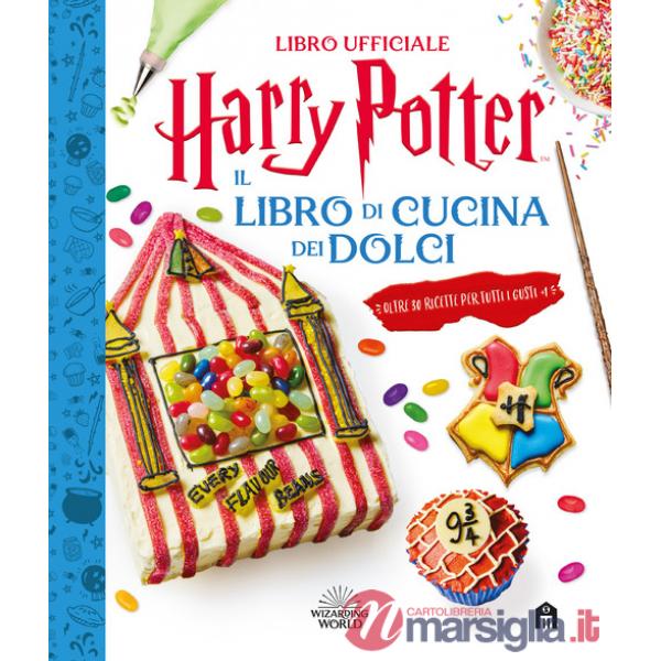 Harry Potter. Il libro di cucina dei dolci