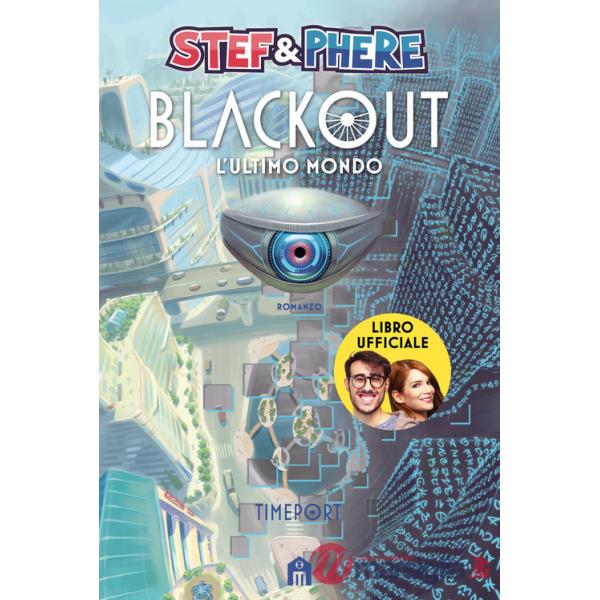Blackout. L'ultimo mondo. Timeport
