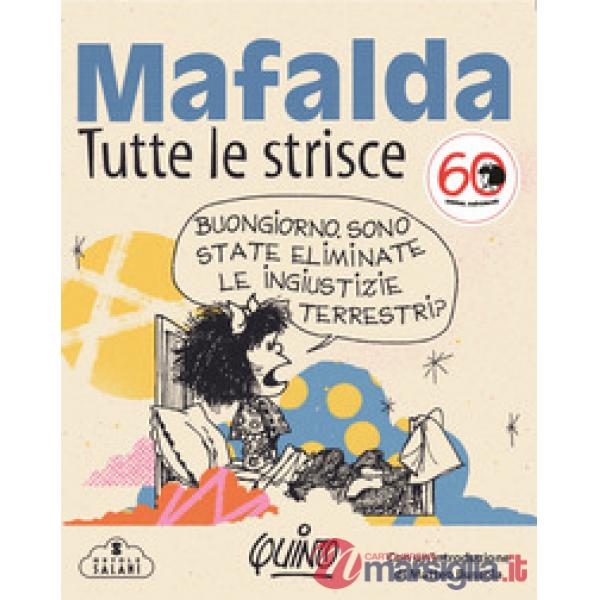 Mafalda. Tutte le strisce