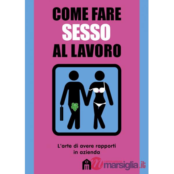 Come fare sesso al lavoro. L'arte di avere rapporti in azienda