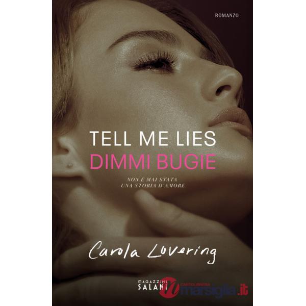Tell me lies. Dimmi bugie. Ediz. tie-in