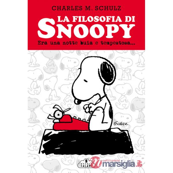 Filosofia di Snoopy. Era una notte buia e tempestosa. Nuova ediz. (La)