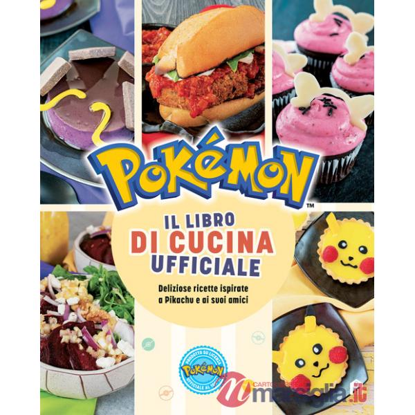 Pokémon. Il libro di cucina ufficiale